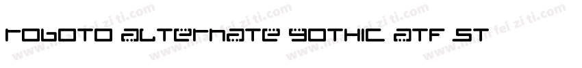 Roboto Alternate Gothic ATF Sto字体转换